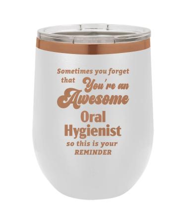 DesiDD Oral Hygienist Appreciation Gifts - You're an Awesome Dental Hygienist Staff Employee Boss Manager - Insulated Wine Tumbler for Men & Women - 12oz Rose Gold Engraved Cup