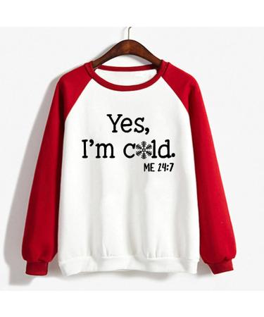oelaio Yes Im Cold Sweatshirt Women 2023 Fall Winter I'm Yes Cold Me 24:7 Printed Funny Letters Sweatshirts Long Sleeve Red - Buy Online on GoSupps.com