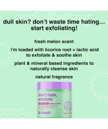 b.fresh Exfoliating Body Scrub | Soothing Sugar Scrub for Men & Women - Hydrating Lactic Acid + Licorice Root | Magic Melon Scent - Shop Internationally - Buy Online on GoSupps.com