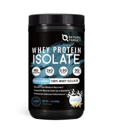 NATURE TARGET Whey Protein Powder - 100% Whey Isolate Protein Powder Vanilla 26G Protein 0 Sugar for Women & Men 1.1LB Natural Vanilla 1.1 Pound (Pack of 1)