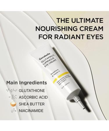 Genabelle Glutamin-C Luminous Eye Cream Illuminating & Smoothing Formula with Glutathione and Vitamin C Helps Reduce Puffiness Fine Lines & Revive Tired-Looking Eyes 0.33 fl oz - Buy Online on GoSupps.com