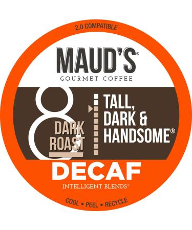 Maud's Dark Roast Decaf Coffee (Decaf Tall Dark and Handsome) 100ct. Solar Energy Produced Recyclable Single Serve Decaf Dark Roast Coffee Pods, 100% Arabica Coffee California Roasted, KCup Compatible Decaf Dark Roast 100
