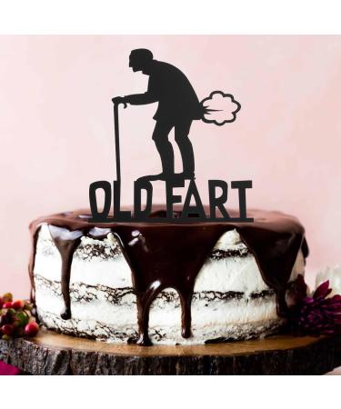 Old Fart Birthday Cake Topper Humor Old Man Old Woman Humor Old Man Old Woman Acrylic Happy Birthday Cake Topper Humor Old Man Old Woman decoration ideas Black acrylic cake decoration.
