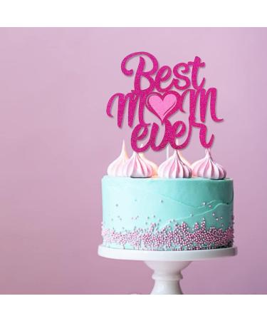 Best Mom Ever Cake Topper Happy Mother's Day Happy Birthday Mama Cake Topper Happy Mothers' Birthday Party Decorations - Buy Online on GoSupps.com