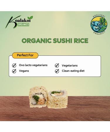 Koalakoi ORGANIC Certified Sushi Rice (1.8kg - 4.5kg fragrant sweet nutritious white rice | Premium quality non-GMO 100% Natural no Additives or Preservatives (1.8kg) - Buy Online on GoSupps.com