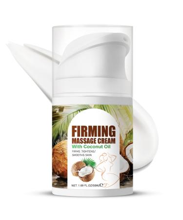Firming Massage Cream with Coconut Oil Firming Body Lotion for Dry Loose Skin Moisturizer Body Cream for Moisturizing Lift Smooth Thighs Abdomen and HIPS 1.69 Fl Oz