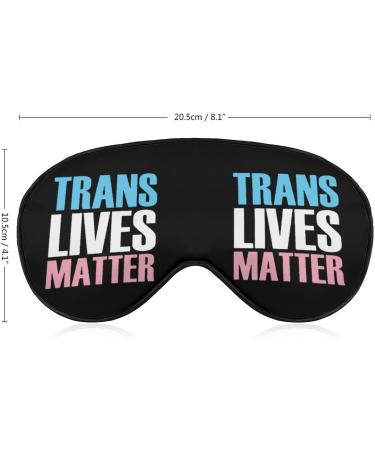 Trans Transgender Lives Matter -LGBT Pride Sleep Mask Eye Cover for Sleeping Blindfold with Adjustable Strap Blocks Light Night Travel Nap for Men Women - Buy Online on GoSupps.com