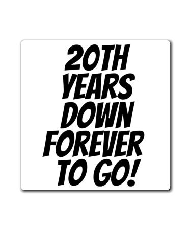 Motivational Saying 20th Anniversary Appreciation 20th Years Husband Marriage Wife Women Men Wedding Magnets 4" 4"