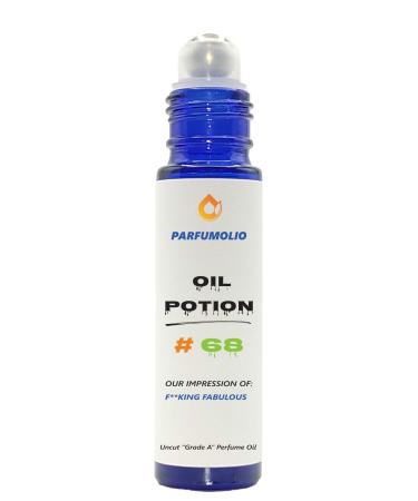 Oil Potion # 68 Inspired by F**king Fabulous Unisex Uncut Grade A Fragrance Body Oil Dupe Concentrated Long Lasting Roll-On 10ml / 0.33 oz