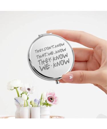 Friends TV Show Pocket Mirror - They Don't Know We Know Quote Gift for Women, Girls, Teenagers - Buy Online on GoSupps.com