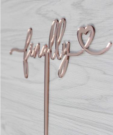 zxyxka Rose Gold Finally Cake Topper Wedding Anniversary Engagement Bridal Shower Cake Decoration - Buy Online on GoSupps.com