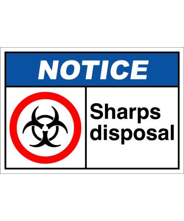 Sharps Disposal2 Notice OSHA / ANSI LABEL DECAL STICKER 8