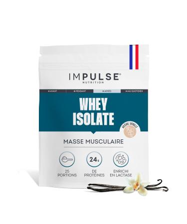 Impulse Nutrition - Whey Isolate Vanille - Prot ines et BCAA - 25g Prot ines/Portion - Digestion Facilit e - Faible en Sucres - Boisson R cup ration - Sport et Performance - 750g - Fabriqu en France