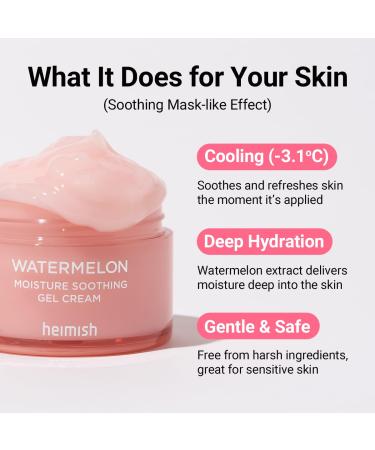 HEIMISH Watermelon Moisture Soothing Gel Cream - Hydrating, Cooling & Soothing, Plumping Facial Cream, Daily Face Moisturizer with Watermelon Extract, Lightweight, Fast-absorbing, 3.7fl.oz/110ml - Buy Online on GoSupps.com