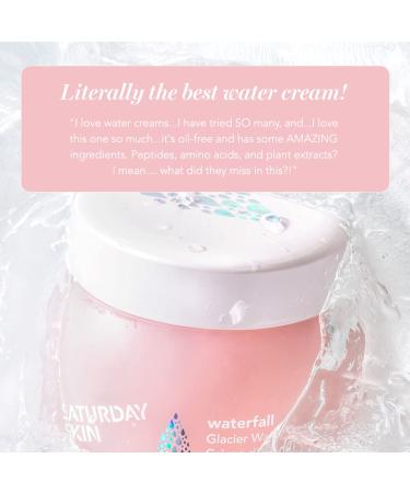 Saturday Skin Waterfall Glacier Water Cream 1.69 fl oz - Hydrating Moisturizer for Glowing Skin - Buy Online on GoSupps.com