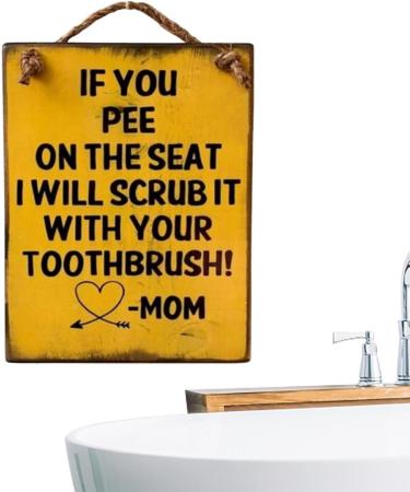 Funny Wooden Bathroom Sign - Humorous Warning Shield: 'If You Pee on the Seat I Scrub It with Your Toothbrush!' - Buy Online on GoSupps.com