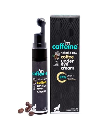 mCa_ffeine Coffee Under Eye Cream Gel for Dark Circles Puffiness & Fine Lines | 94% Users Saw Reduced Dark Circles | With Cooling Massage Roller