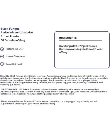 Natural Thrive Pure Black Fungus Extract Powder Capsules 600mg - Nutrient-Rich Mushroom Extract for Culinary Delights - Vegan Gluten-Free Non-GMO 100g - Buy Online on GoSupps.com