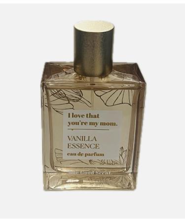 Curations by The Good Scent I Love that you re my mom Vanilla Essence Eau De Parfum Spray 3.4 Fl Oz Unboxed.