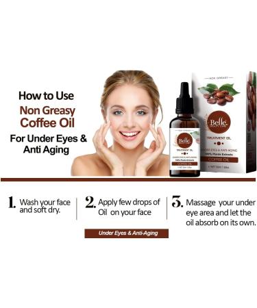 Coffee Oil Non Greasy Face Oil Treatment For Dark Circle Reduces Puffiness Under Eye Treatment Coffee Oil for Normal to Dry Skin 50mL1.69oz By BELLE - Buy Online on GoSupps.com