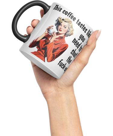 Vixar This Coffee Tastes Like You Need to Shut The f-up Sarcastic Joke Ceramic Coloured Mug Cup for Tea Coffee Hot Brew Gift 330ml 11 OZ Gift (Black) - Buy Online on GoSupps.com