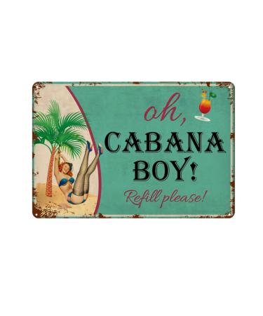 Ruoruo Cabana Boy Metal Sign Vintage Bar Terrace Cabin Home Wall Decoration Pool Decor Tiki Bar Tin Sign 12x8 Inch (zazahua32dd)