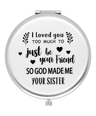 Muminglong Frosted Compact Mirror for Sister from Sister Brother  Birthday  Christmas Ideas for Sister-SisterI love you too much (Silver)