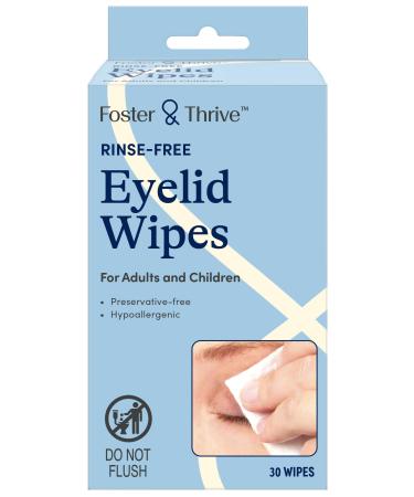 Foster & Thrive Eyelid Cleanser Hypoallergenic Rinse-free & Preservative-free Pre-Moistened Eyelid Wipes for Mild to Moderate Conditions Comfort & Soothe Irritated Eyelids 30 Wipes 1