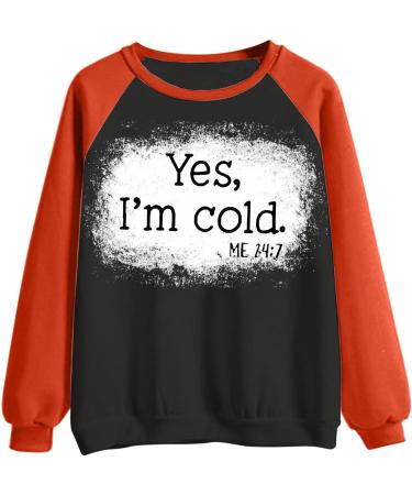 oelaio Womens Sweatshirts Trendy Dressy 2023 Yes I'm Cold Me 24:7 Sweatshirt Raglan Long Sleeve Shirts Loose Lightweight Orange - Buy Online on GoSupps.com