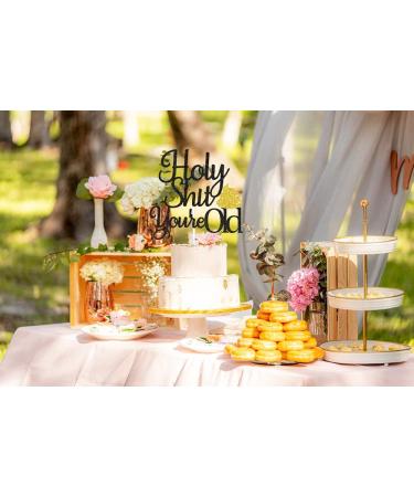 KEWWRET Holy Shit You're Old Cake Topper  Happy Birthday Cake Decor  Old AF  Funny 30th 40th 50th 60th 70th 80th 90th Birthday Party Decoration (Gold and Black) - Buy Online on GoSupps.com