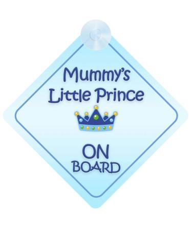 Mummy's Little Prince on Board Car Sign for Children/Baby Boys Non Personalised Character Theme