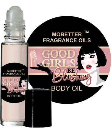 MOBETTER FRAGRANCE OILS Good Girls Be Blushing Women Perfume Body Oil 0.33 Fl Oz (Pack of 1) Good Girls Be Blushing
