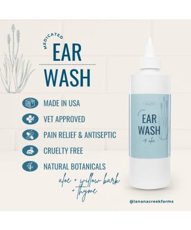 Lanana Creek Farms Medicated Ear Wash 7.7 oz Squeeze Bottle with Squirt Nozzle | Ear Wash for Pets | Fast and Effective | Helps Eliminate Bacteria | Great for Excessive Wax Buildup | Made in The USA - Buy Online on GoSupps.com