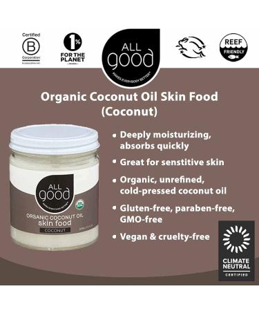 All Good Organic Coconut Oil Skin Food - Natural Moisturizing Skin Care - Non GMO - Vegan - 7.5 Fl Oz - Buy Online on GoSupps.com