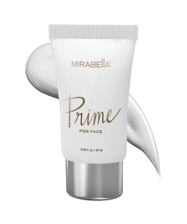 Prime for Face Makeup Primer by Mirabella Beauty - Weightless Face Primer Preps  Primes  Perfects & Protects - Silky  Smooth & Perfect Base for Foundation - All Skin Types - 25 ml/0.86 fl oz
