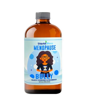 Menopause Bully | Herbal Supplement for Natural Support | Helps Ease Menopause Symptoms & Promote Balance | 32 Oz Menopause Bully 32 Fl Oz (Pack of 1)