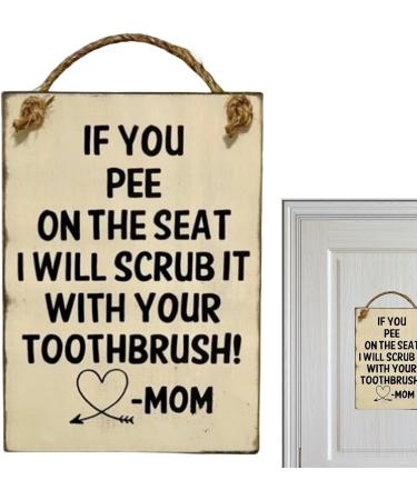 Funny Wooden Bathroom Shield - Humorous Warning Wall Decor | 'If You Pee on the Seat I Scrub It with Your Toothbrush!' - Buy Online on GoSupps.com