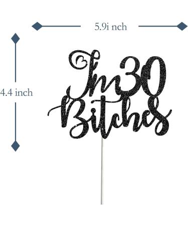 Tenhaisi Glitter Black I'm 30 Bitches Cake Topper for Women Happy 30th Birthday Anniversary Cake Decoration - Dirty Thirty - Talk 30 to Me Cake Topper Funny Adult 30th Birthday Party Decoration - Buy Online on GoSupps.com