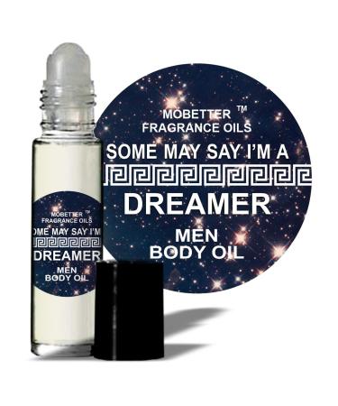 MOBETTER FRAGRANCE OILS Some May Say I'm A Dreamer Men Cologne Fragrance Body Oil