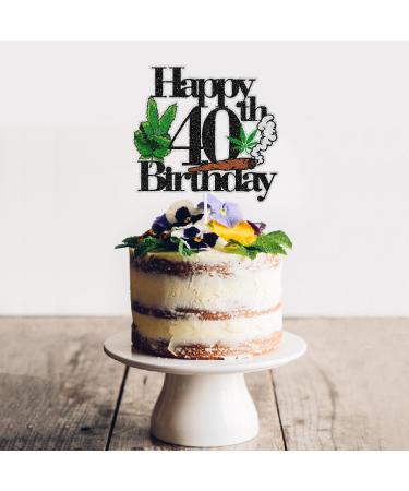 Weed Themed 40th Happy Birthday Cake Topper - Weed Themed Birthday Party 420 Themed Party Dope Decoration Unisex - LIANGSS - Buy Online on GoSupps.com