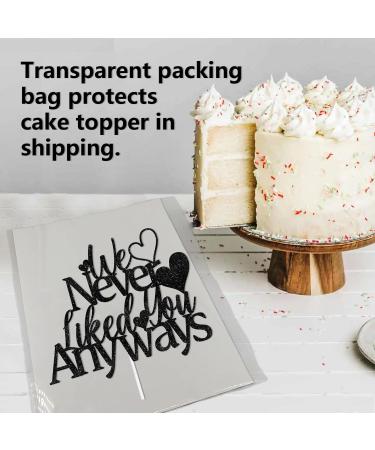 L-Ca-0357 Black Glitter Dessert Cupcake Topper We Never Liked You Anyways Theme Decor Supplies Men Woman Coworker Funny Retirement Going Away Party Supplies - Buy Online on GoSupps.com