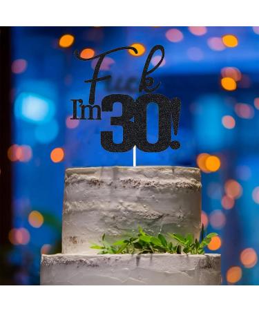 VIKY 30th Birthday Cake Topper - Glitter F**K I'm 30! Decoration for Men & Women - Perfect 30th Birthday Party D cor - Buy Online on GoSupps.com
