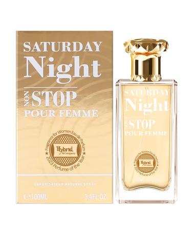 Hybrid & Company Suturady Night Non Stop Pour Femme Eau De Parfum Natural Spray Vaporisateur 3.4FL.OZ SATURDAY NIGHT NON STOP
