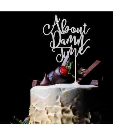 Arthsdite About Damn Time Wedding Cake Topper Wedding Engagement Anniversary Party Decorations Supplies Finally Cake Decor Party Decorations - Silver Glitter - Buy Online on GoSupps.com
