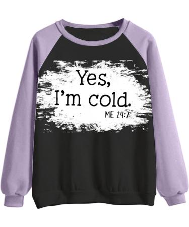 oelaio Yes I'm Cold Me 24:7 Sweatshirts for Women Loose Fit Cute Top Women Funny Letter Print Pullover Crewneck Raglan Long Pink - Buy Online on GoSupps.com