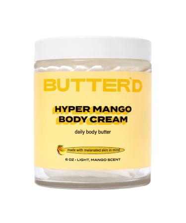 Butter'd Bodycare Hyper Mango Body Cream Mango Scent Premium Body Butter for Improving Hyperpigmentation Hydrating Rich in Vitamin C Rose Hip Oil Jojoba Oil (6 oz) 6.01 Ounce (Pack of 1)