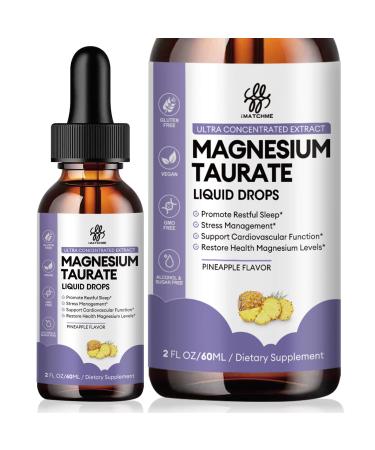 Magnesium Taurate Liquid Drop for Muscle Function, Nerve and Heart Health Support, High Absorption Magnesium Supplement with B6, CoQ10, Vegan, Non-GMO, Gluten/Sugar Free Pineapple Flavor, 2 Fl Oz