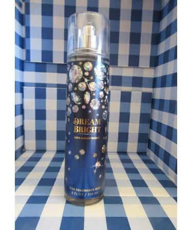 Bath And Body Works Fine Fragrance Mist (Dream Bright 8 Oz) - Buy Online on GoSupps.com