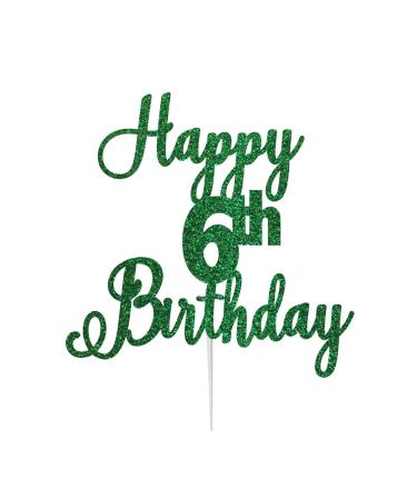 LissieLou Happy 6th Birthday Cake Topper in Pretty Glitter Card Made in the UK - Green