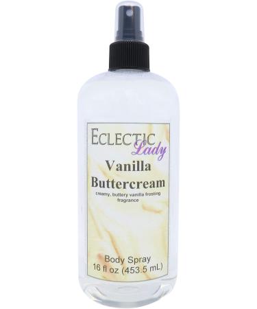 Vanilla Buttercream Body Spray 16 ounces Body Mist for Women with Clean Light & Gentle Fragrance Long Lasting Perfume with Comforting Scent for Men & Women Cologne with Soft Subtle Aroma For 16 Fluid Ounces